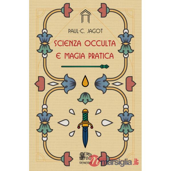 Scienza occulta e magia pratica
