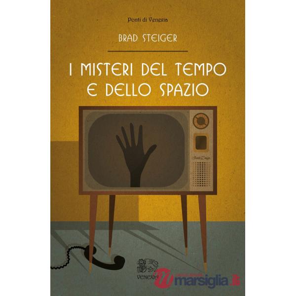 Misteri del tempo e dello spazio (I)