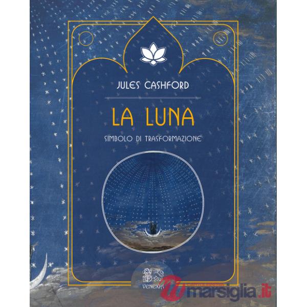 Luna. Simbolo di trasformazione (La)