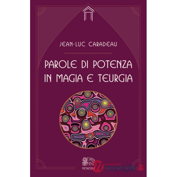 Parole di potenza in magia e teurgia