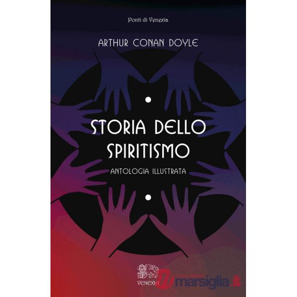 Storia dello spiritismo, antologia illustrata