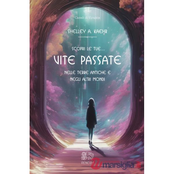 Scopri le tue... vite passate nelle terre antiche e negli altri mondi