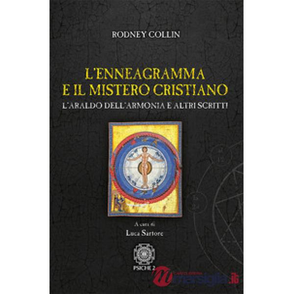 Enneagramma e il mistero cristiano. L'araldo dell'armonia e altri scritti (L')
