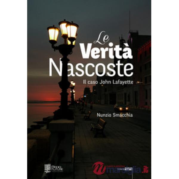 Le verità nascoste. Il caso di John Lafayette