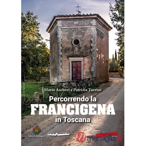Percorrendo la Francigena in Toscana