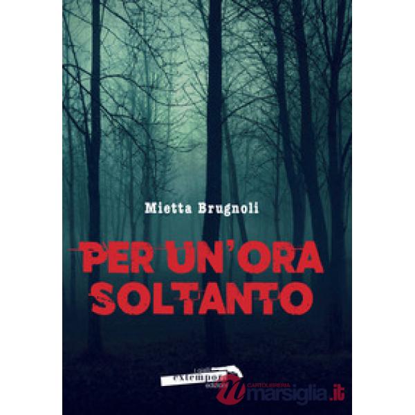 Per un'ora soltanto