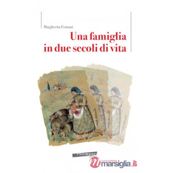 Famiglia in due secoli di vita (Una)