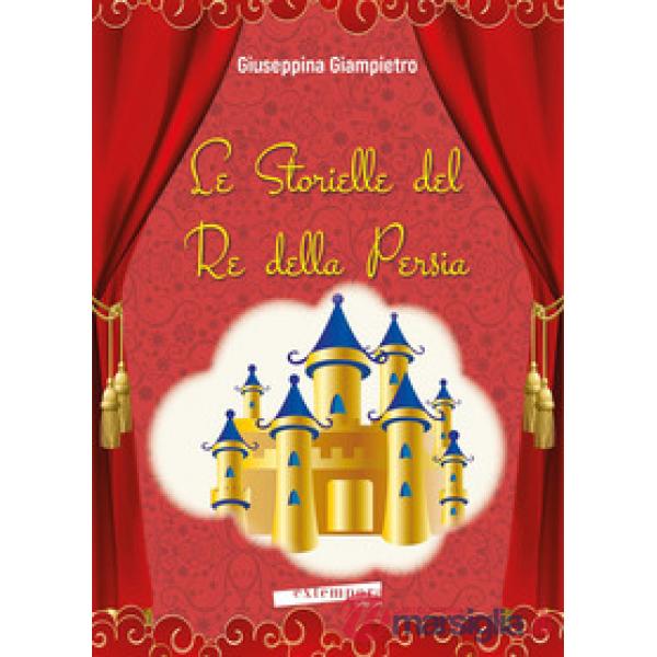Storielle del re della Persia (Le)