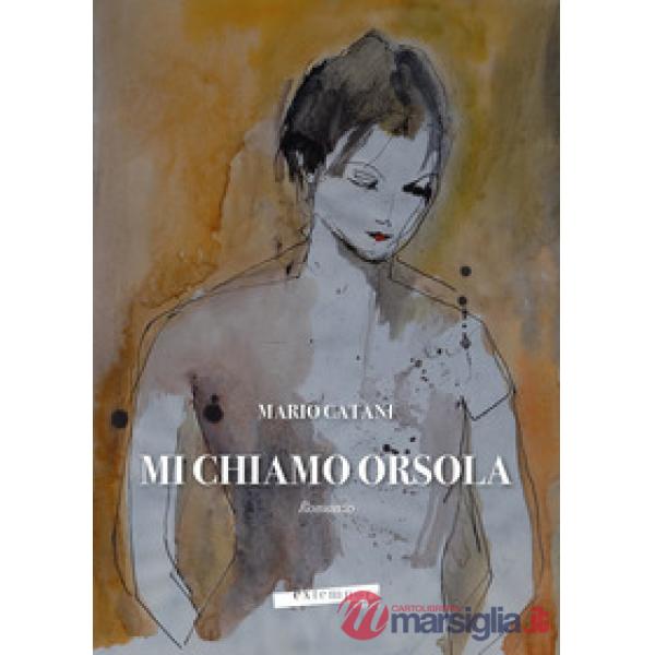 Mi chiamo Orsola