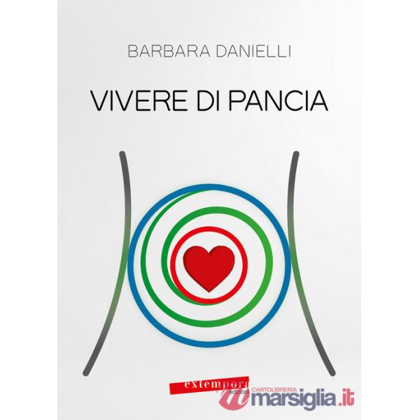 Vivere di pancia