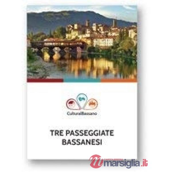 Tre passeggiate bassanesi