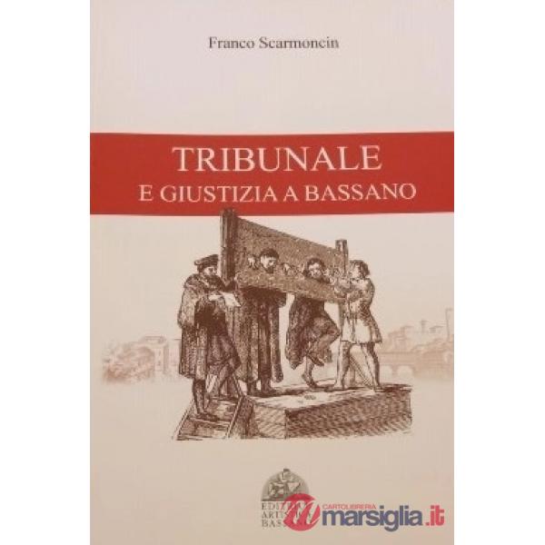 Tribunale e giustizia a Bassano