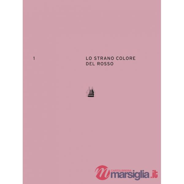 Strano colore del rosso. Ediz. italiana e inglese (Lo)