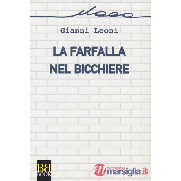 Farfalla nel bicchiere (La)