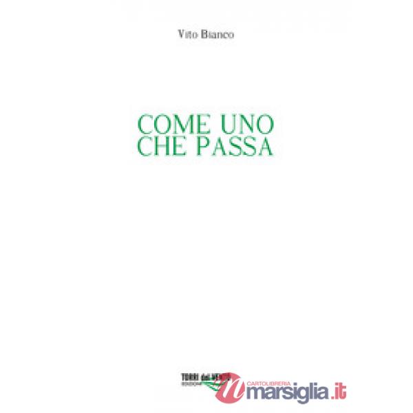 Come uno che passa