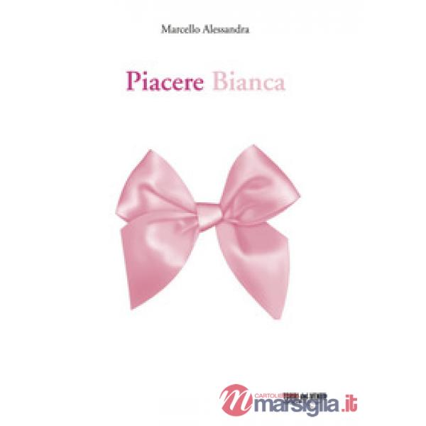 Piacere Bianca