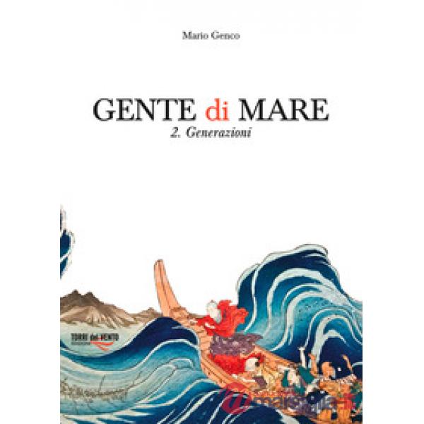 Gente di mare. Vol. 2: Generazioni