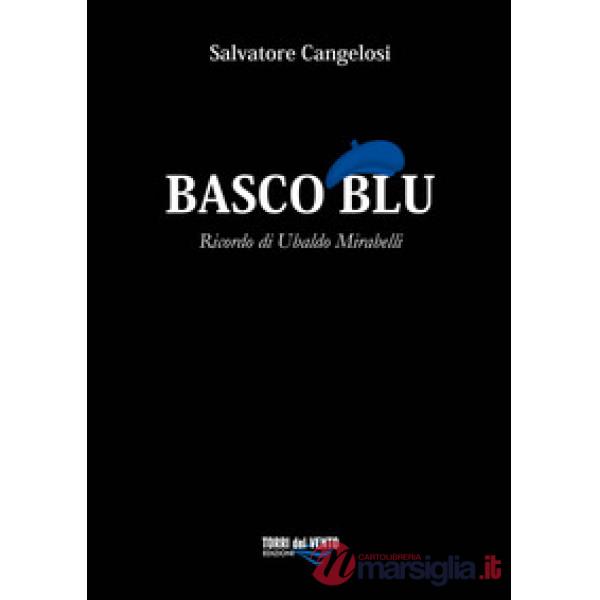 Basco blu. Ricordo di Ubaldo Mirabelli