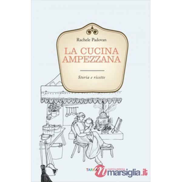 Cucina ampezzana. Storia e ricette (La)
