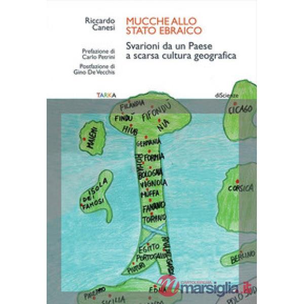 Mucche allo stato ebraico. Svarioni da un Paese a scarsa cultura geografica