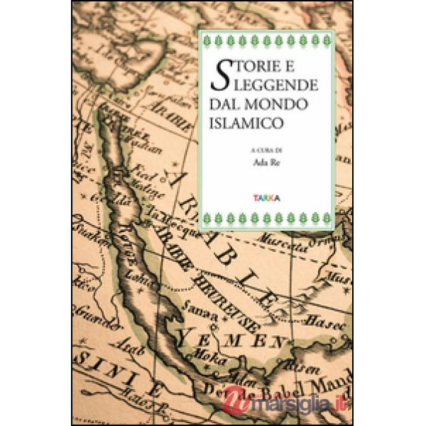 Storie e leggende dal mondo islamico
