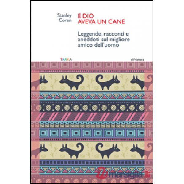 E Dio aveva un cane