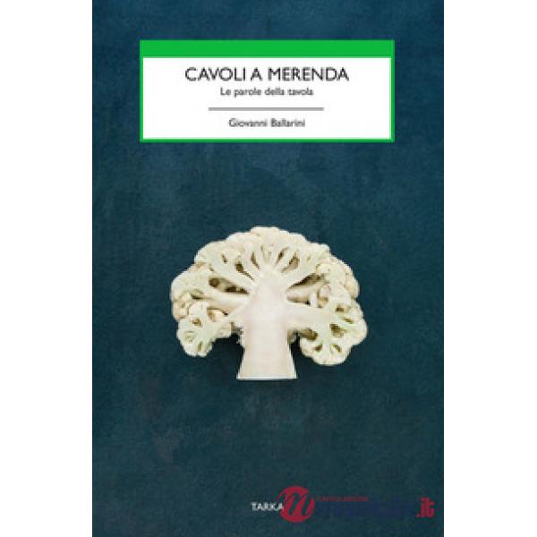 Cavoli a merenda. Le parole della tavola
