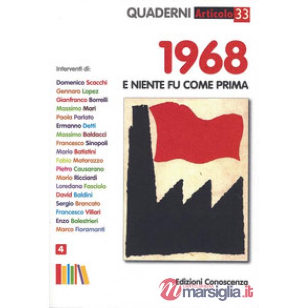 1968. E niente fu come prima. Quaderni di Articolo 33