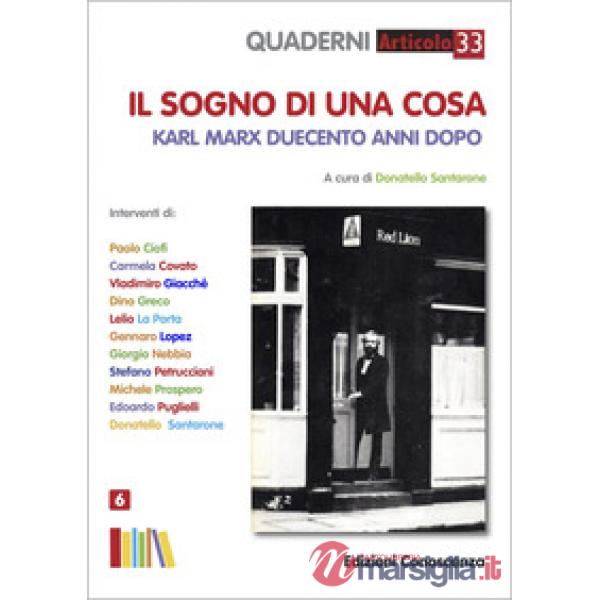 Il sogno di una cosa. Karl Marx duecento anni dopo