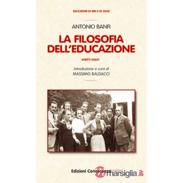 La filosofia dell'educazione. Scritti scelti