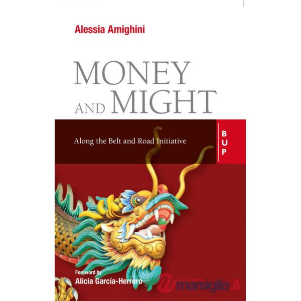 Money and might. Along the Belt and Road initiative