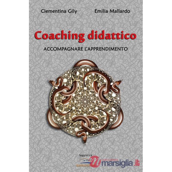 Coaching didattico. Accompagnare l'apprendimento