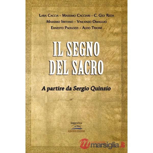 Segno sacro. A partire da Sergio Quinzio (Il)