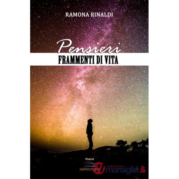 Pensieri. Frammenti di vita