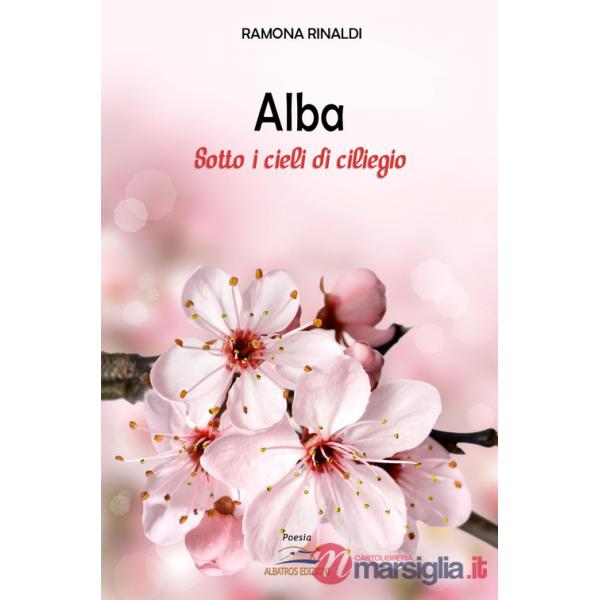 Alba. Sotto i cieli di ciliegio