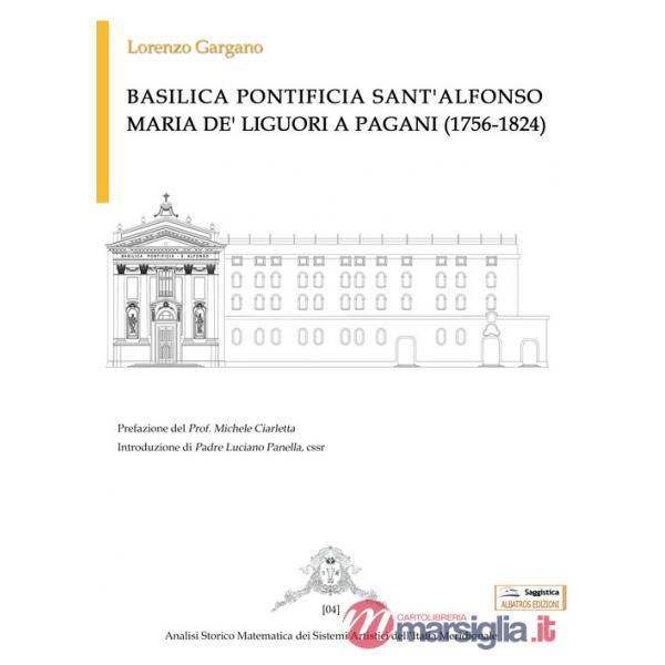 Basilica Pontificia Sant'Alfonso Maria De' Liguori a Pagani (1756-1824)