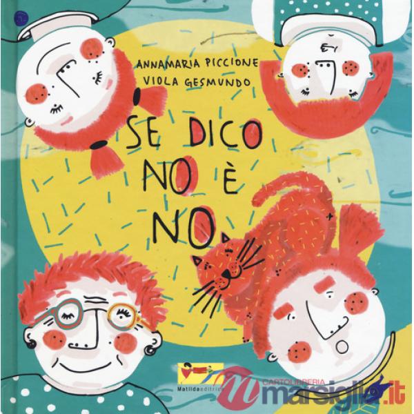Se dico no è no. Ediz. a colori