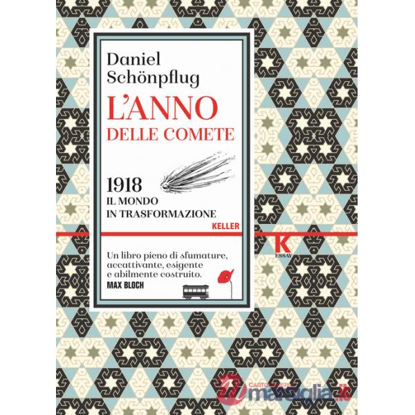 Anno delle comete. 1918, il mondo in trasformazione (L')