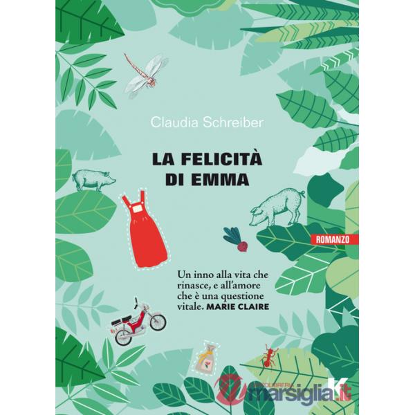 Felicità di Emma. Nuova ediz. (La)