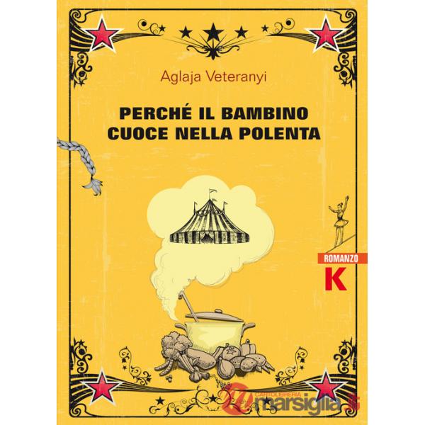 Perché il bambino cuoce nella polenta