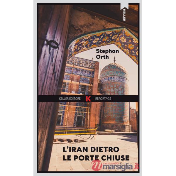 Iran dietro le porte chiuse (L')