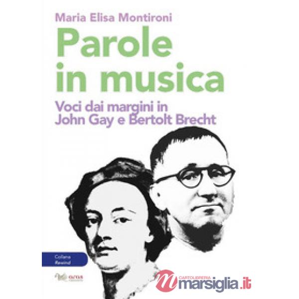 Parole in musica. Voci dai margini in John Gay e Bertolt Brecht