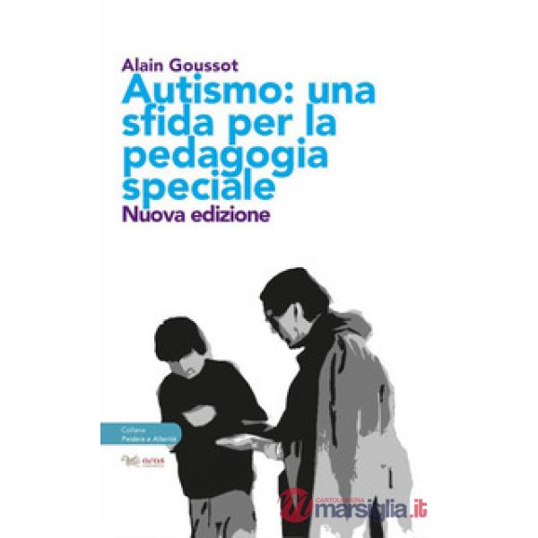 Autismo. Una sfida per la pedagogia speciale