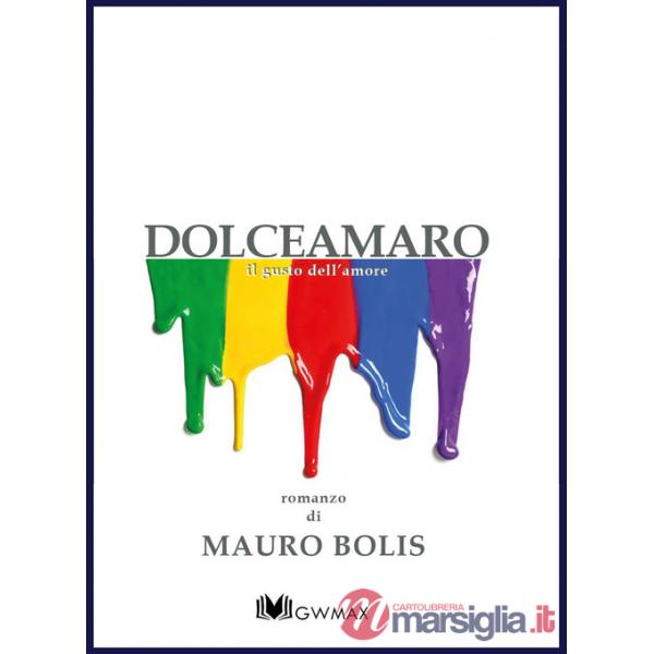 Dolceamaro. Il gusto dell'amore