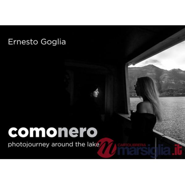Comonero. Photojourney around the lake. Ediz. italiana e inglese