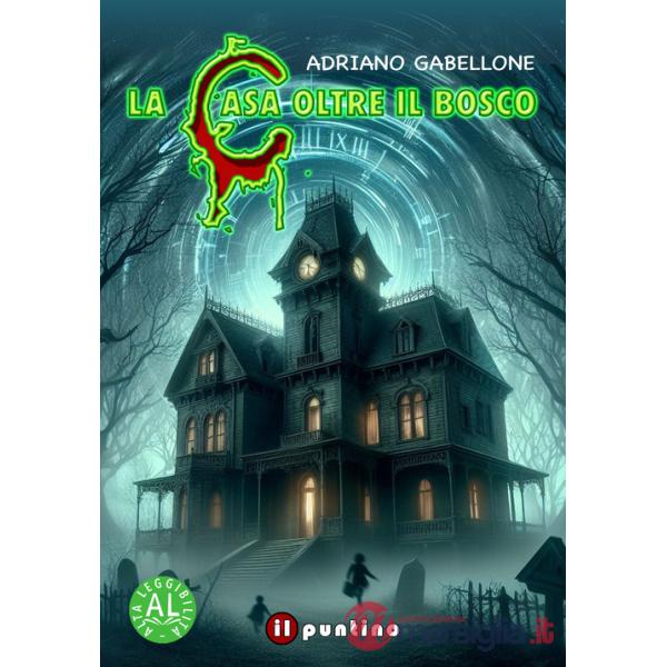 Casa oltre il bosco (La)