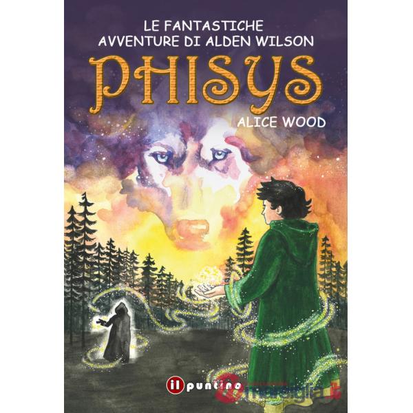 Phisys. Le fantastiche avventure di Alden Wilson