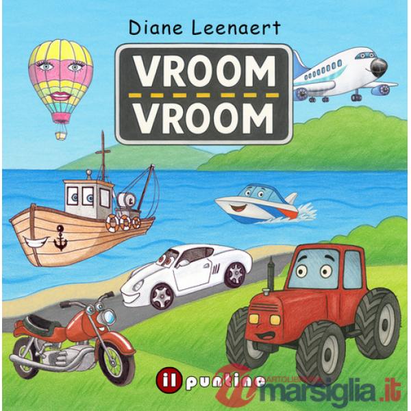 Vroom Vroom. Ediz. a colori