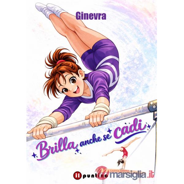 Brilla anche se cadi