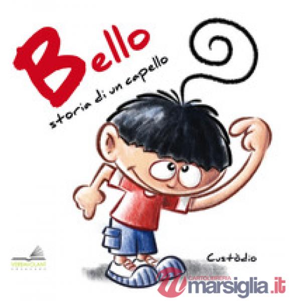 Bello. Storia di un capello
